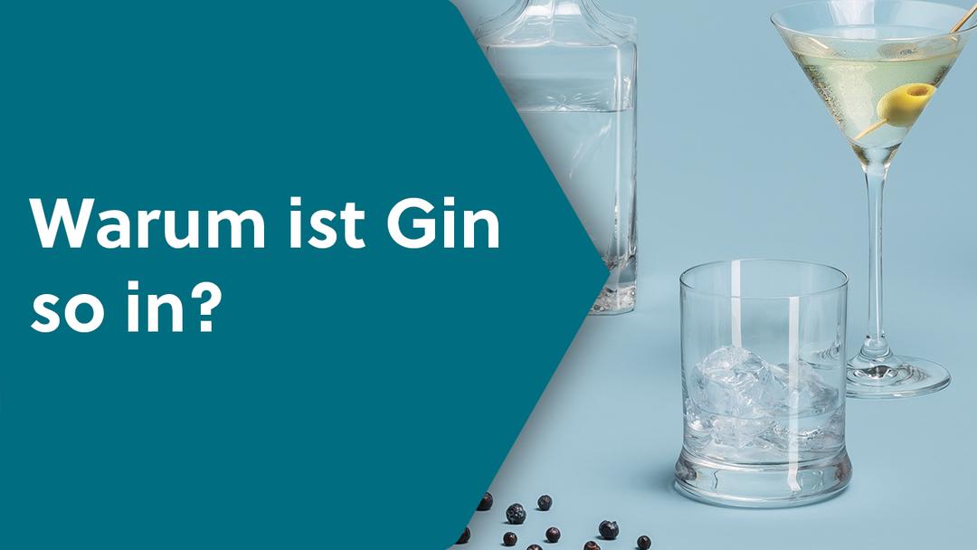 Im Video: Warum ist Gin in?