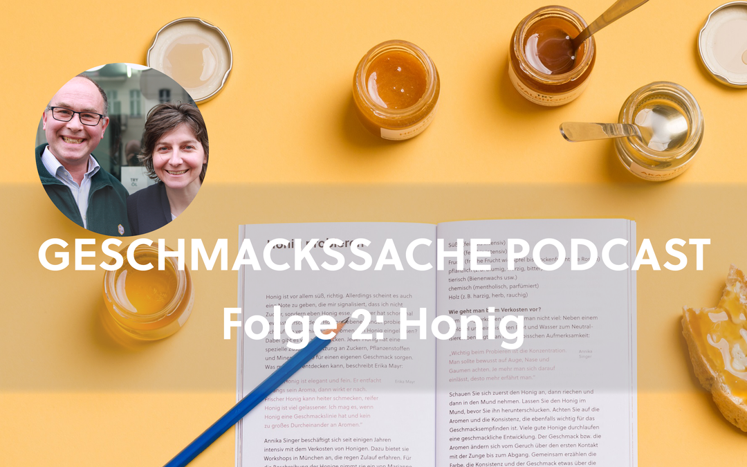 Geschmackssache Podcast Folge 2: Honig